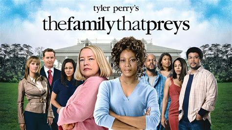 Tyler Perry's The Family That Preys (2008) - AZ Movies