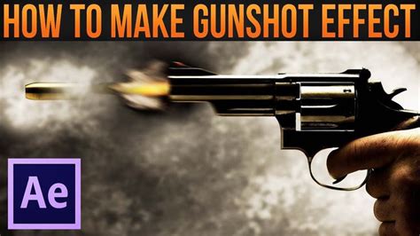 How to make Gunshot Effect │Adobe After Effects Tutorial | Adobe after effects tutorials, After ...