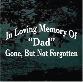 In Loving Memory Of Dad Decals & Stickers | Decal Junky