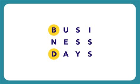 Business Days | Tell Agency