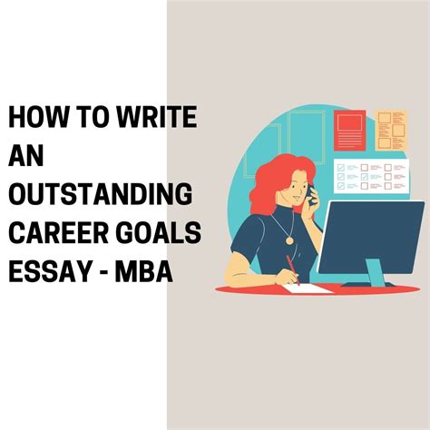 How to Write an Outstanding Career Goals Essay - MBA - Best MBA Admissions Consultants in India ...