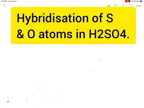 Trick to find the type of Hybridisation of S & O atoms in H2SO4 /π bond between d & p orbitals ...