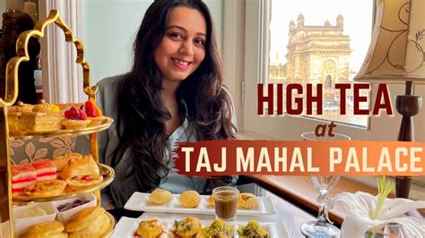 High Tea Buffet at Taj Mahal Palace Hotel Mumbai - Sea Lounge | Mumbai Food Vlog with the best ...