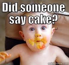 Did someone say cake? - quickmeme