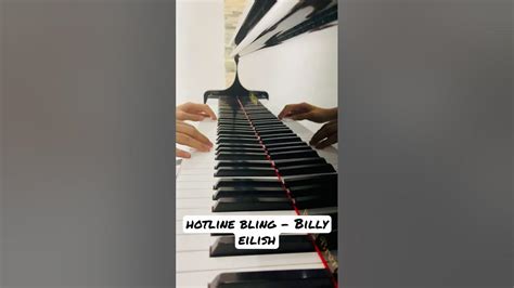 Hotline Bling - Billie Eilish Piano Cover #shorts - YouTube