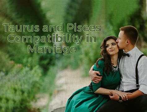 Taurus and Pisces Compatibility Amazing Facts - Astrovaidya