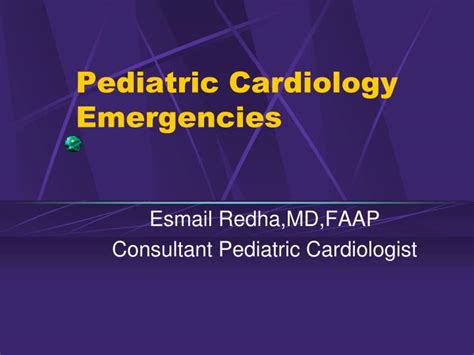 PPT - Pediatric Cardiology Emergencies PowerPoint Presentation, free download - ID:5906137