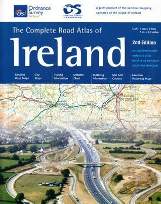 Complete Road Atlas of Ireland by Ordnance Survey of Ireland | Goodreads