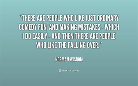 Norman Wisdom Quotes. QuotesGram