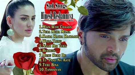 Sad song of Himesh Reshammiya | | Songs collection of Himesh Reshammiya - Love songs Hindi Hindi ...