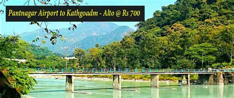 Pantnagar Airport to Nainital Kathgodam Taxi Service @ Rs. 1,300