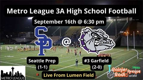 Metro League High School Football: Seattle Prep (1-1) @ #3 Garfield (2 ...