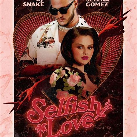 Stream Selfish Love - Dj Snake, Selena Gomez (Cypher Extended Mix ...