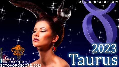 Taurus Love Horoscope 2023, Zodiac sign Taurus Horoscope 2023 forecasted for the Love sphere