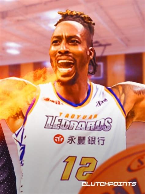 Dwight Howard Has A Rival In Taiwan - ClutchPoints