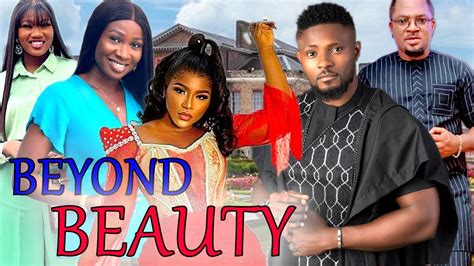 BEYOND BEAUTY (FULL MOVIE) - DESTINY ETIKO/MAURICE SAM/CHINENYE NNEBE ...