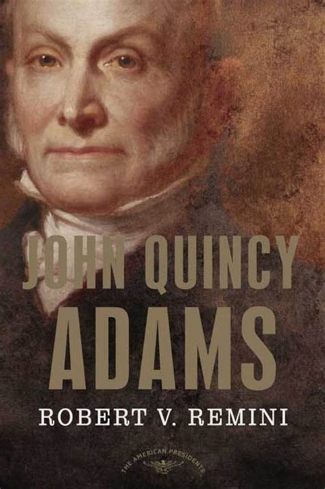 John Quincy Adams | Robert V. Remini | Macmillan