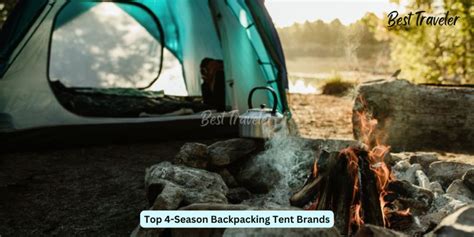 What are the best 4-season backpacking tent brands? - Best Traveler