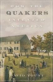 How the Quakers Invented America - Pendle Hill Quaker Books & Pamphlets