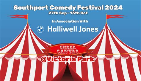 Southport Comedy Festival in association with Halliwell Jones MINI ...