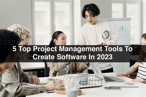 5 Top Project Management Tools To Create Software In 2023