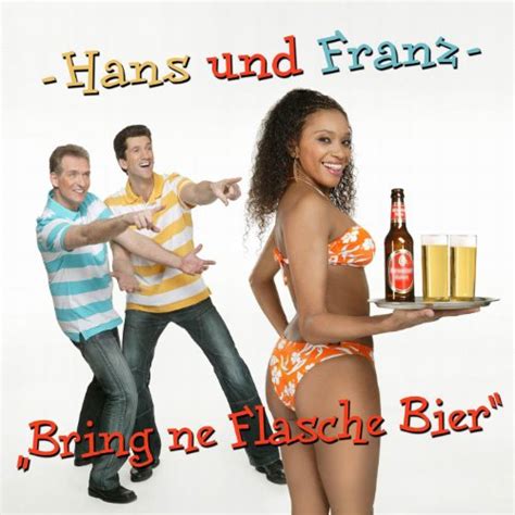 Bring ne Flasche Bier by Hans und Franz on Amazon Music - Amazon.com