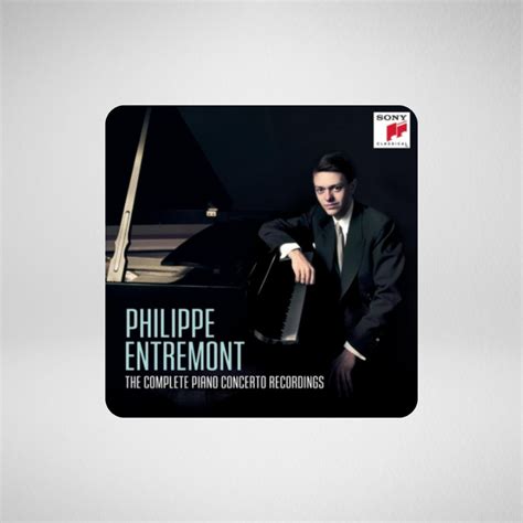 The Complete Piano Concerto Recordings – Philippe Entremont