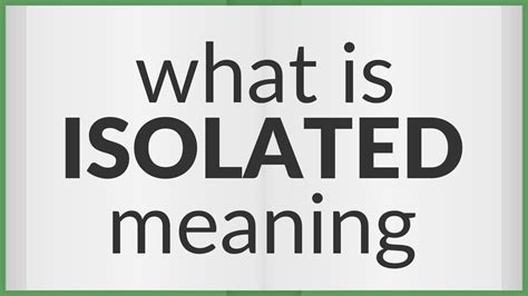 Isolated | meaning of Isolated - YouTube