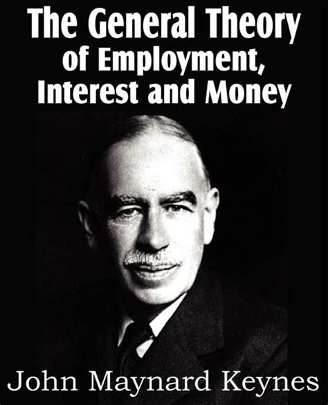 The General Theory of Employment, Interest and Money von John Maynard Keynes - englisches Buch ...