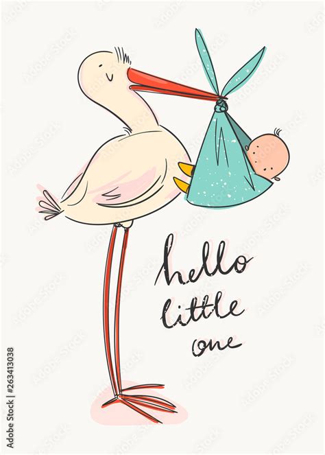 Hello little one. Cartoon stork carrying a cute newborn baby. Design ...