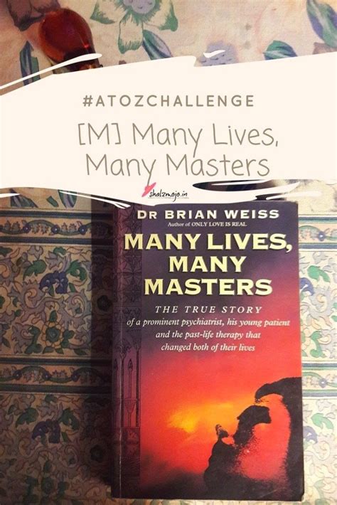 [M] Many Lives, Many Masters by Dr. Brian Weiss #AtoZchallenge ...