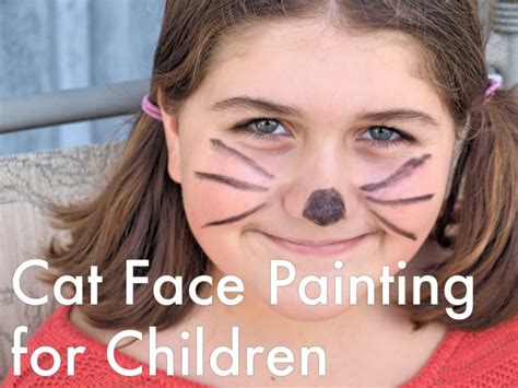 Cat Face Painting for Children: Designs, Tips, and Tutorials - Holidappy