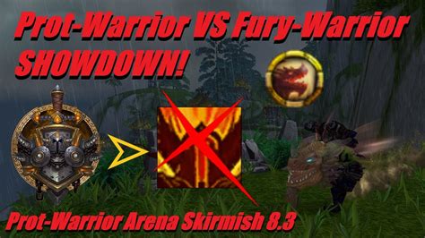 Prot-Warrior PVP, Arena Skirmish 8.3 - YouTube