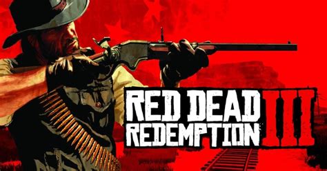 Red Dead Redemption 3 Isn't Confirmed Yet, But Here's What To Expect ...