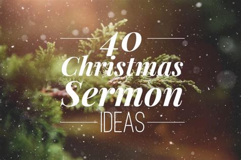 40 Christmas Sermon Ideas - Pro Preacher