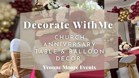 Decorate with me Gold Burgundy & Nude color theme! Balloon ring decor ideas Church Anniversary ...