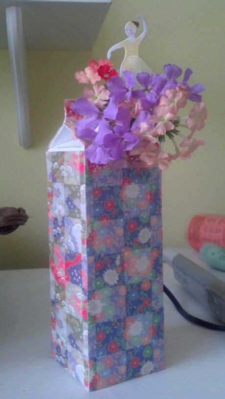 Made this out of a milk carton. Cute recycling idea! Milk Carton, Recycling, Vase, Friends ...