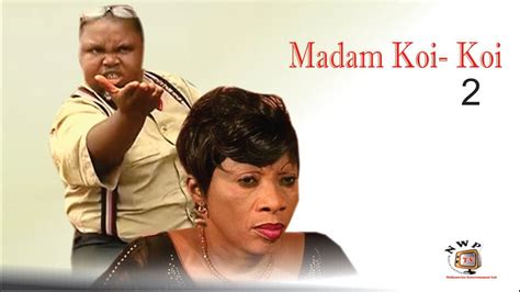 Madam Koi Koi 2 - Latest Nigerian Nollywood Igbo Movie - YouTube