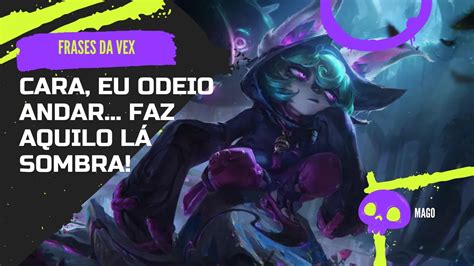 TODAS AS FALAS DA VEX || League of Legends || #frases - YouTube