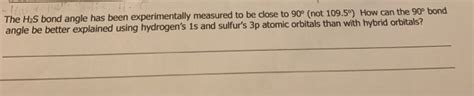 Solved The H2S bond angle has been experimentally measured | Chegg.com