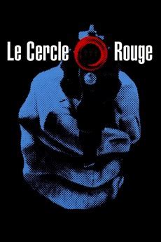 ‎Le Cercle Rouge (1970) directed by Jean-Pierre Melville • Reviews ...