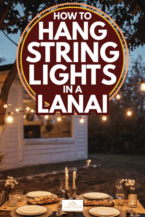 How To Hang String Lights In A Lanai