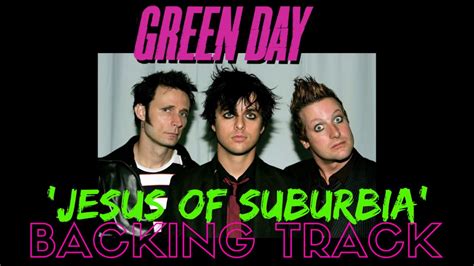 Green Day - 'Jesus Of Suburbia' [Full Backing Track] - YouTube