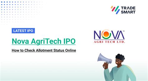 Latest Nova AgriTech IPO allotment Status: Here is how to check allotment status online - TradeSmart