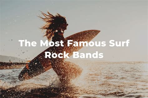 10 Of The Greatest And Most Famous Surf Rock Bands