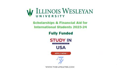 Scholarships & Financial Aid for International Students at Illinois Wesleyan University 2023-24