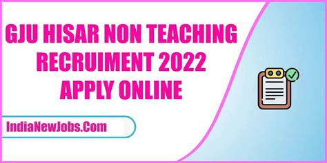 GJU Hisar Recruitment 2022 Non Teaching Vacancy Online Form