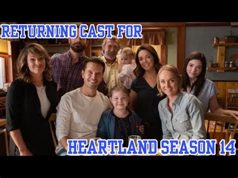 Confirmed Returning Cast For Heartland Season 14 - YouTube