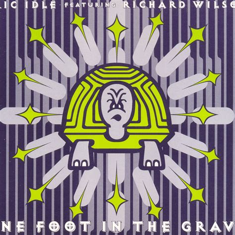 ‎One Foot In the Grave by Eric Idle & Richard Wilson on Apple Music