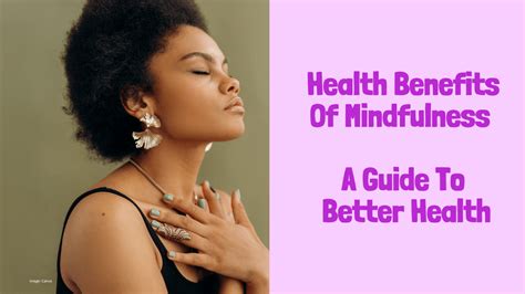 Health Benefits Of Mindfulness | A Guide To Better Health - Simply Life Tips